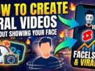 How to Create Viral Videos Without Showing Your Face in 2026