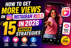 How to Get More Views on Instagram Reels in 2026