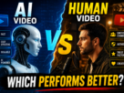 AI vs Human Video: Which Performs Better in 2026?