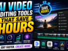AI Video Editing Tools That Save Hours in 2026
