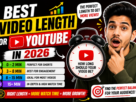 Best Video Length for YouTube in 2026: How Long Should Your Videos Be?