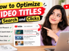 How to Optimize Video Titles for Search and Clicks