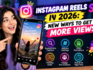 Instagram Reels SEO in 2026: New Ways to Get More Views